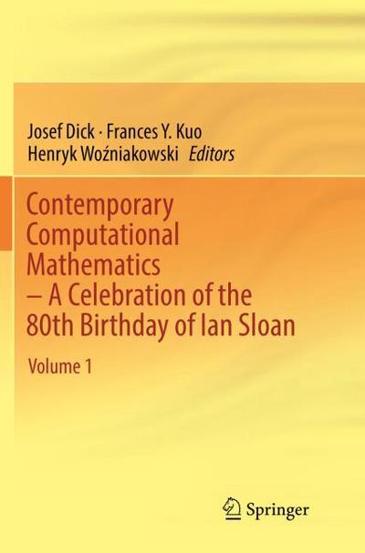 Contemporary Computational Mathematics - A Celebration of the 80th Birthday of Ian Sloan