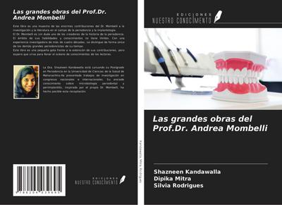 Las grandes obras del Prof.Dr. Andrea Mombelli