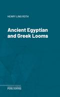 Ancient Egyptian and Greek Looms