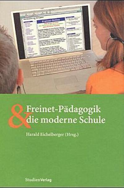 Freinet-Pädagogik und die moderne Schule