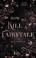 How to kill a Fairytale