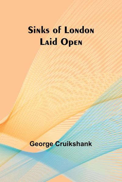 Sinks of London Laid Open