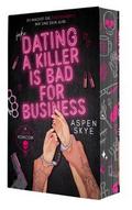 Dating a Killer is bad for Business