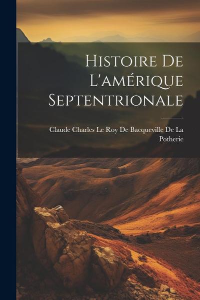 Histoire De L’amérique Septentrionale