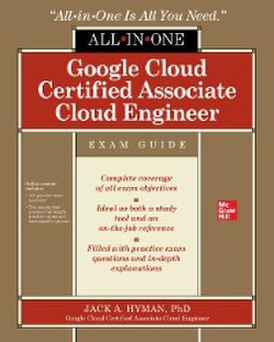 Google Cloud Certified Associate Cloud Engineer All-in-One Exam Guide