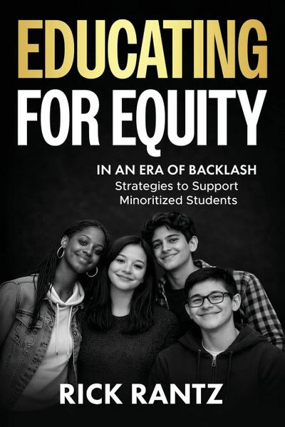 Educating for Equity in an Era of Backlash