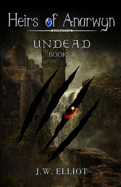 Undead (Heirs of Anarwyn, Book 2)
