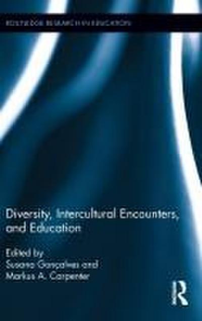 Diversity, Intercultural Encounters, and Education