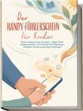 Der Handy-Führerschein für Kinder