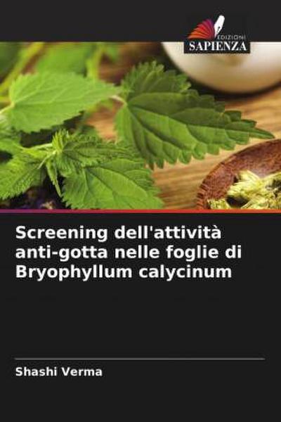 Screening dell’attività anti-gotta nelle foglie di Bryophyllum calycinum