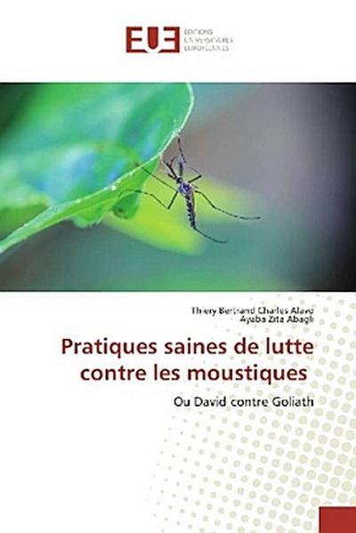Pratiques saines de lutte contre les moustiques