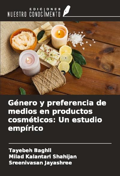 Género y preferencia de medios en productos cosméticos: Un estudio empírico