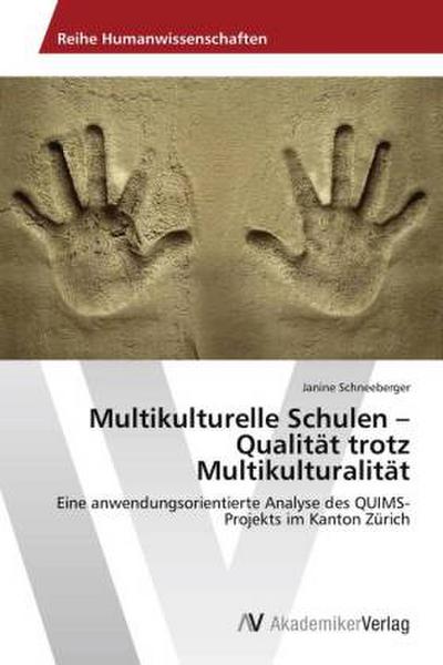 Multikulturelle Schulen - Qualität trotz Multikulturalität