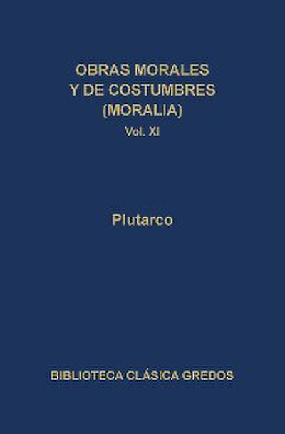 Obras morales y de costumbres (Moralia) XI. Tratados platónicos. Tratados antiestoicos.