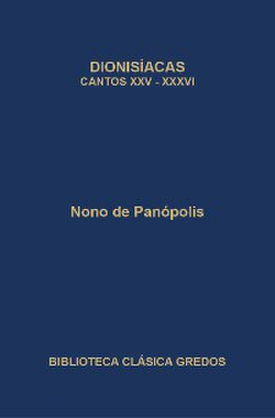 Dionisíacas. Cantos XXV-XXXVI