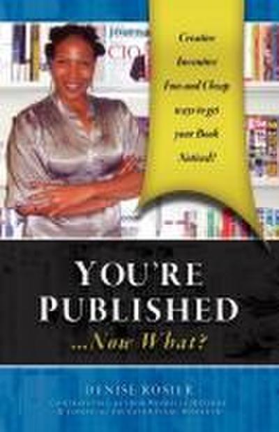 You’re Published Now What?