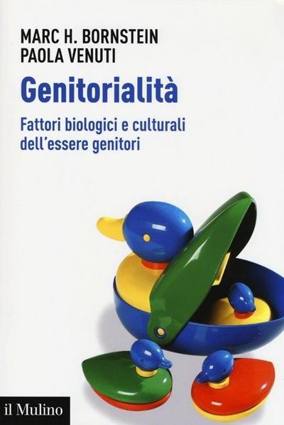 Genitorialità. Fattori biologici e culturali dell’essere genitori