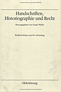 Handschriften, Historiographie und Recht