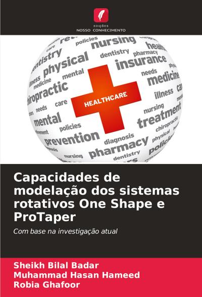 Capacidades de modelação dos sistemas rotativos One Shape e ProTaper