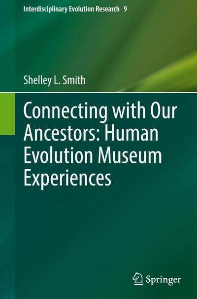 Connecting with Our Ancestors: Human Evolution Museum Experiences
