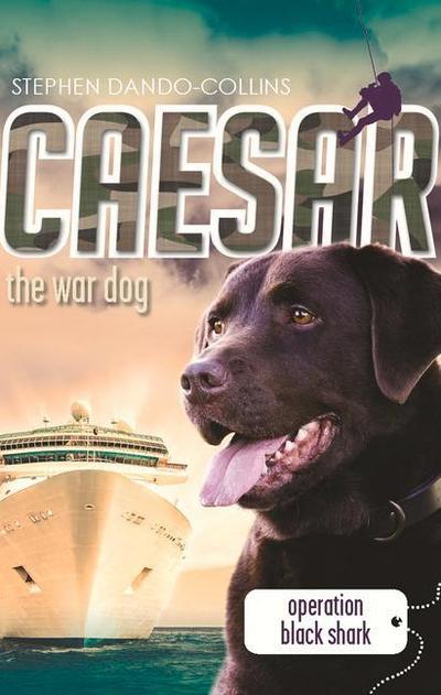Caesar the War Dog: Operation Black Shark