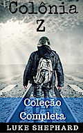 Colônia Z - Coleção Completa