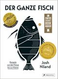 Der ganze Fisch: Rezepte von der Flosse bis zur Ki