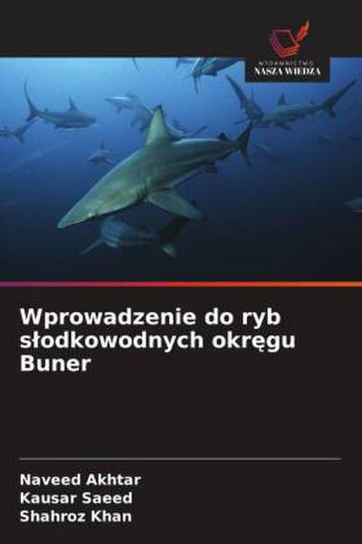 Wprowadzenie do ryb s¿odkowodnych okr¿gu Buner