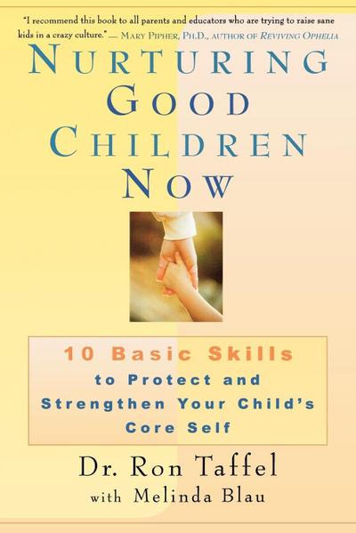 Nurturing Good Children Now