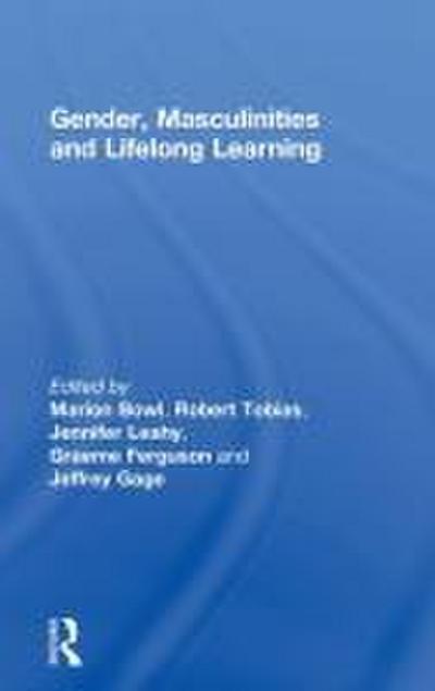 Gender, Masculinities and Lifelong Learning
