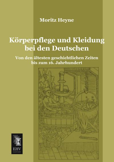 Körperpflege und Kleidung bei den Deutschen