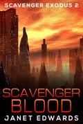 Scavenger Blood (Scavenger Exodus, #2)
