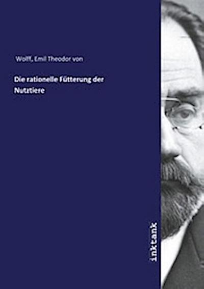 Die rationelle Fütterung der Nutztiere