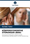 KÖRPERDYSMORPHE STÖRUNGEN (BDD)