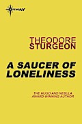 A Saucer of Loneliness