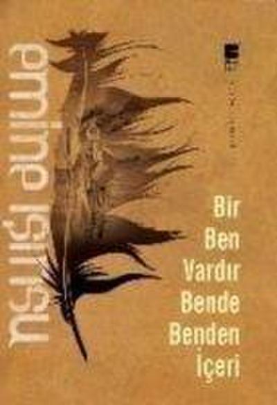 Bir Ben Vardir Bende Benden Iceri