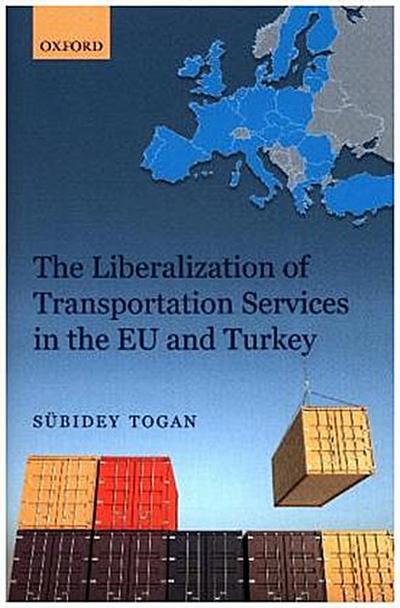 Liberalization of Transportation Services in the EU and Turkey