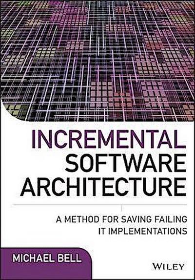 Incremental Software Architecture