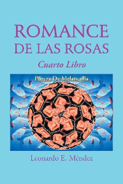 Romance De Las Rosas