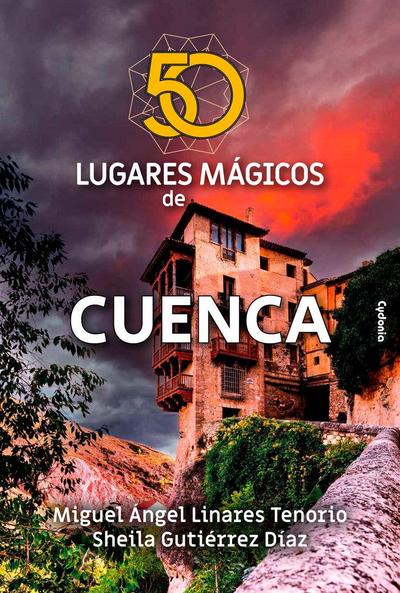 50 lugares mágicos de Cuenca