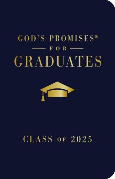 God’s Promises for Graduates: Class of 2025 - Navy NKJV