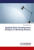 Applied Data Envelopment Analysis in Banking Secto