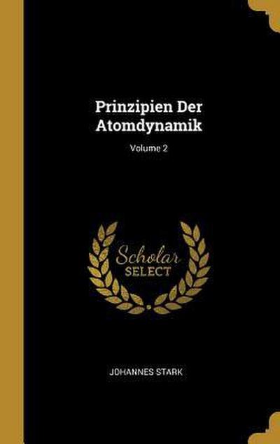 Prinzipien Der Atomdynamik; Volume 2