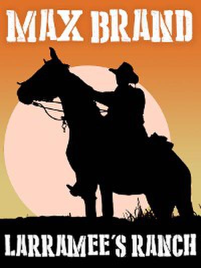 Larramee’s Ranch