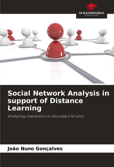 Social Network Analysis in support of Distance Learning