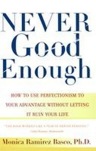 Never Good Enough