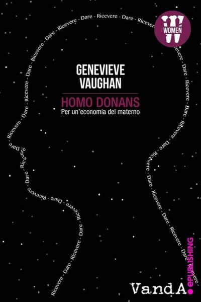 Vaughan, G: Homo donans. Per un’economia del materno