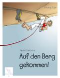 Auf den Berg gekommen!