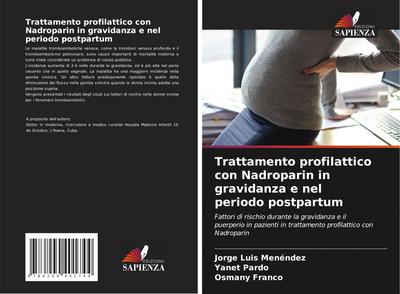 Trattamento profilattico con Nadroparin in gravidanza e nel periodo postpartum