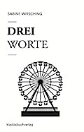 Drei Worte